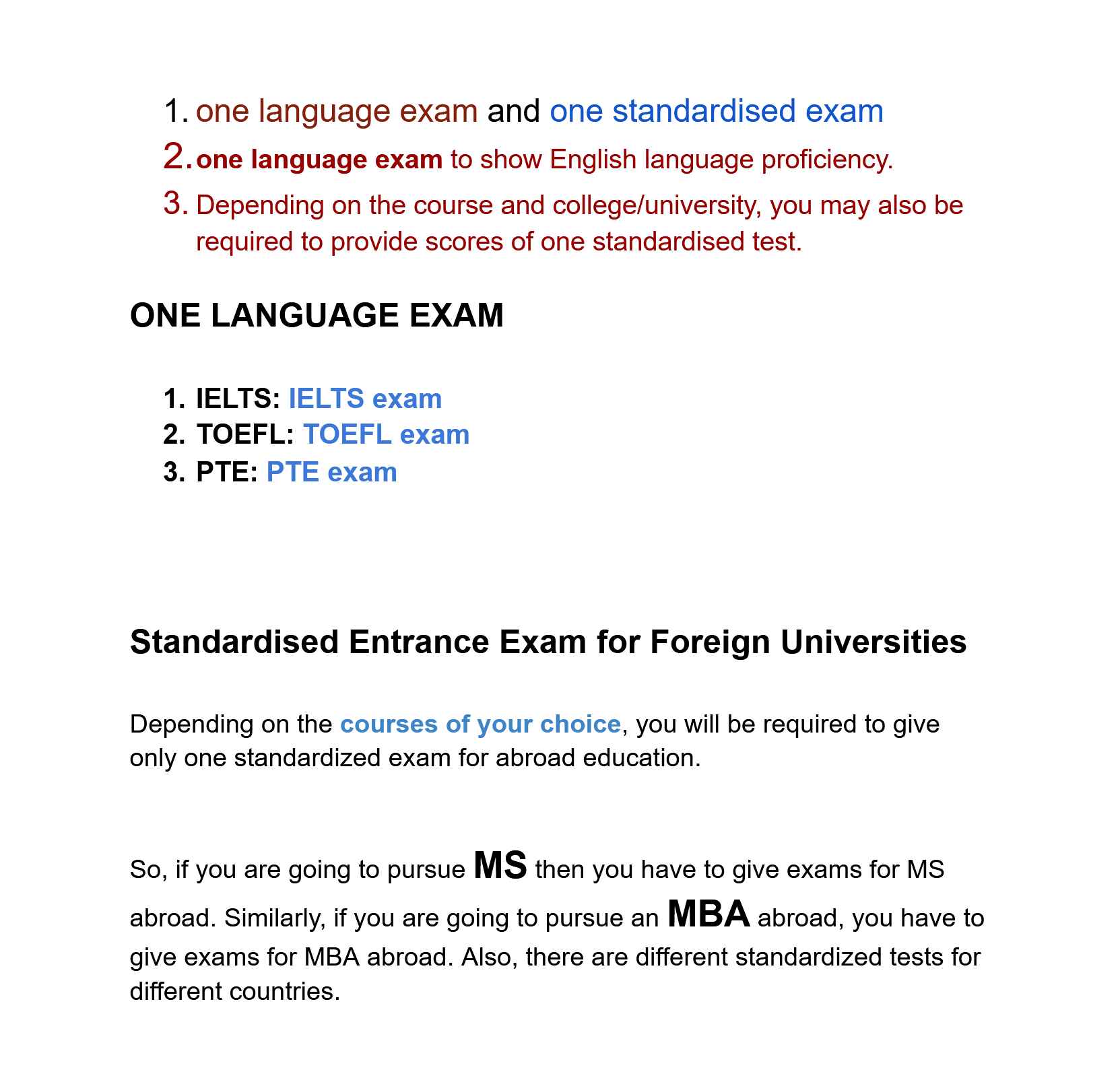 One Language Exam and One Standardized Exam